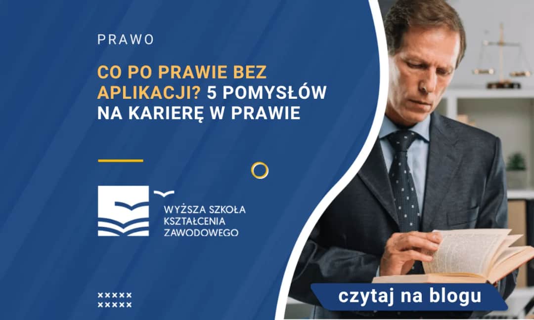 Co można robić po studiach prawniczych bez aplikacji? Oto ciekawe opcje